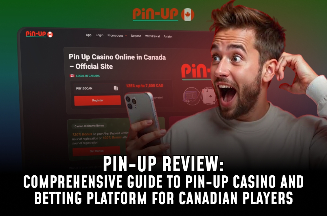 Comprehensive guide to Pin-Up Casino and betting platform tailored for Canadian players, featuring reviews and insights.